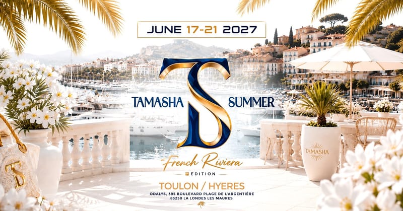 TAMASHA SUMMER 4th Edition : FRENCH RIVIERA