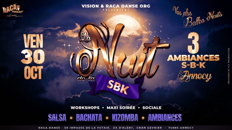 NUIT SBK Annecy - Vendredi 30 Octobre "Vos plus belles Nuits"