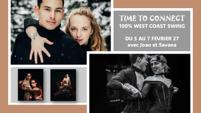 TIME TO CONNECT - 100% WEST COAST SWING - AVEC JOAO PARADA ET SAVANA BARREAU