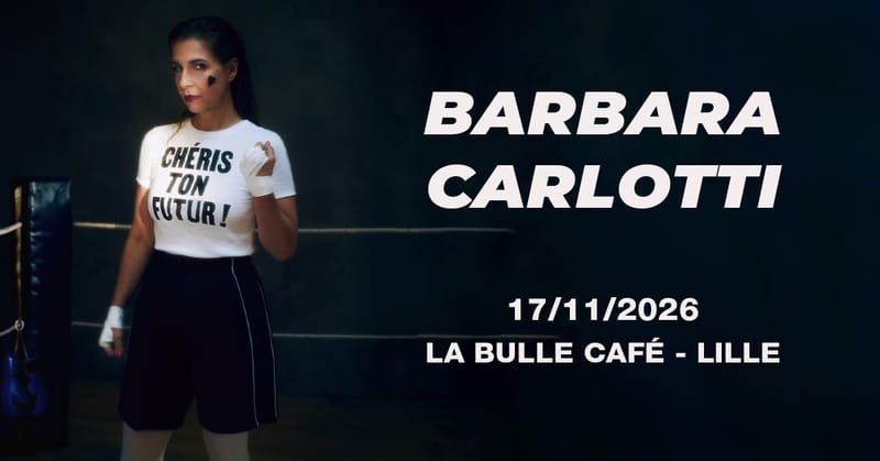 Barbara Carlotti - La Bulle Café, Lille - 17.11.2026
