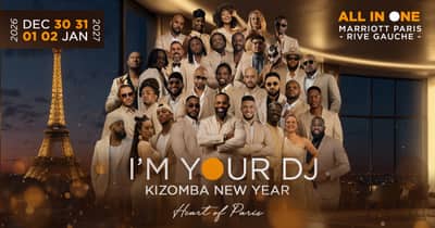 I’M YOUR DJ KIZOMBA NEW YEAR 2026 - PARIS CENTRE