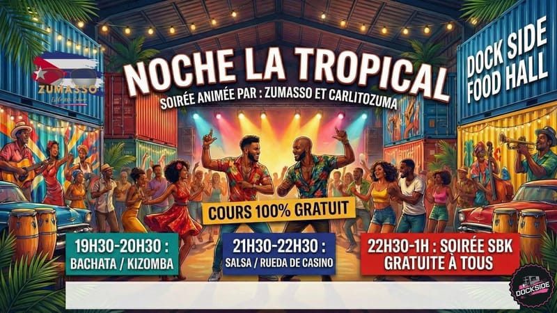 NOCHE TROPICAL 100 % GRATUIT / DOCK-SIDE & ZUMASSO