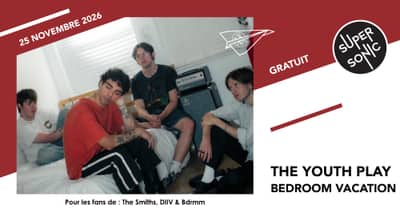 The Youth Play • Bedroom Vacation / Supersonic (Free entry)