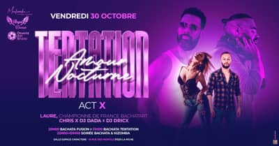 TENTATION BACHATA & KIZOMBA - ACT X AMOUR NOCTURNE