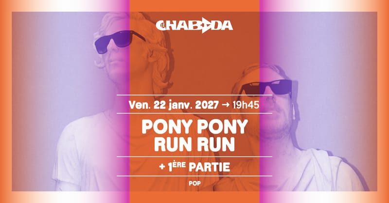 Pony Pony Run Run + Première Partie · Le Chabada, Angers