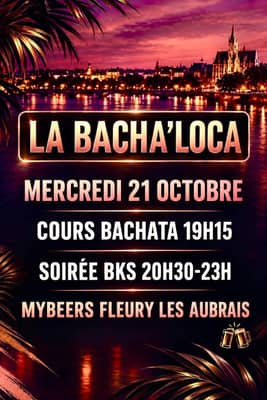 La Bacha’Loca Orléans - Afterwork SBK 🚨