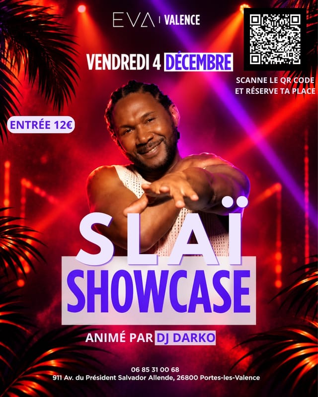 SLAÏ LE 4 DÉCEMBRE 🌴🔥